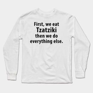 Tzatziki Long Sleeve T-Shirt